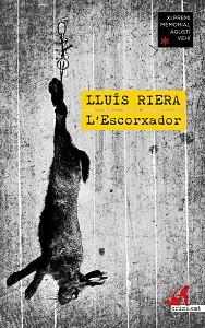 L'ESCORXADOR | 9788419627544 | RIERA, LLUÍS | Llibreria Geli - Llibreria Online de Girona - Comprar llibres en català i castellà