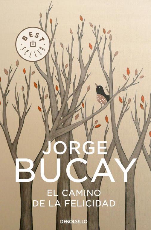 EL CAMINO DE LA FELICIDAD | 9788483461099 | BUCAY,JORGE | Llibreria Geli - Llibreria Online de Girona - Comprar llibres en català i castellà