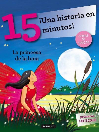 LA PRINCESA DE LA LUNA (¡UNA HISTORIA EN 15 MINUTOS!) | 9788484837923 | A.A.V.V. | Llibreria Geli - Llibreria Online de Girona - Comprar llibres en català i castellà