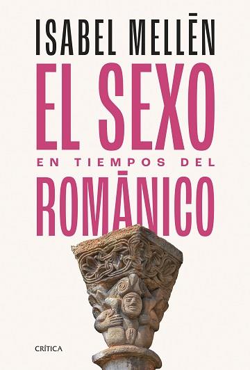 EL SEXO EN TIEMPOS DEL ROMÁNICO | 9788491996712 | MELLÉN, ISABEL | Llibreria Geli - Llibreria Online de Girona - Comprar llibres en català i castellà