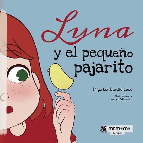 LUNA Y EL PEQUEÑO PAJARITO | 9788417842895 | LOMBARDÍA LEDO, ÍÑIGO | Llibreria Geli - Llibreria Online de Girona - Comprar llibres en català i castellà