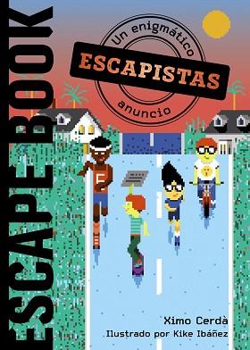 ESCAPISTAS.UN ENIGMÁTICO ANUNCIO | 9788469866337 | CERDÀ,XIMO | Llibreria Geli - Llibreria Online de Girona - Comprar llibres en català i castellà