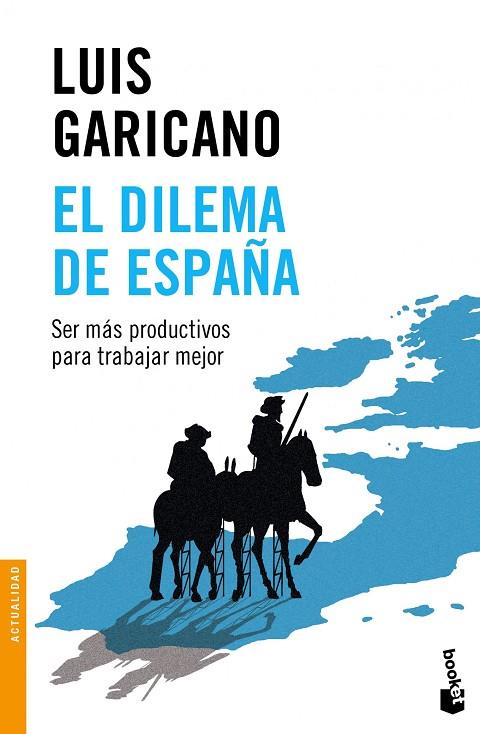 EL DILEMA DE ESPAÑA | 9788499424729 | GARICANO,LUIS | Llibreria Geli - Llibreria Online de Girona - Comprar llibres en català i castellà