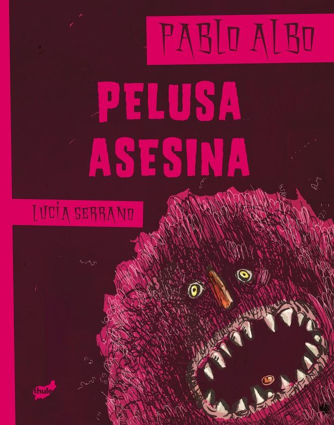 PELUSA ASESINA | 9788415357179 | ALBO,PABLO/SERRANO,LUCÍA | Libreria Geli - Librería Online de Girona - Comprar libros en catalán y castellano