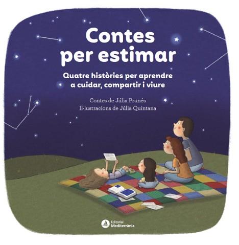 CONTES PER ESTIMAR.QUATRE CONTES PER APRENDRE A CUIDAR, COMPARTIR I VIURE | 9788419028938 | Llibreria Geli - Llibreria Online de Girona - Comprar llibres en català i castellà