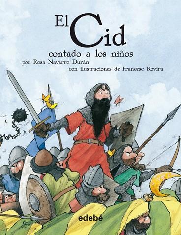 EL CID CONTADO A LOS NIÑOS | 9788423683383 | NAVARRO DURAN,ROSA/ROVIRA,FRANCESC | Llibreria Geli - Llibreria Online de Girona - Comprar llibres en català i castellà