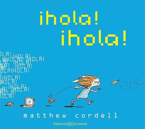 HOLA!¡HOLA!(CASTELLA) | 9788426140258 | CORDELL,MATTHEW | Libreria Geli - Librería Online de Girona - Comprar libros en catalán y castellano