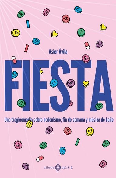 FIESTA | 9788419119766 | AVILA,ASIER | Libreria Geli - Librería Online de Girona - Comprar libros en catalán y castellano