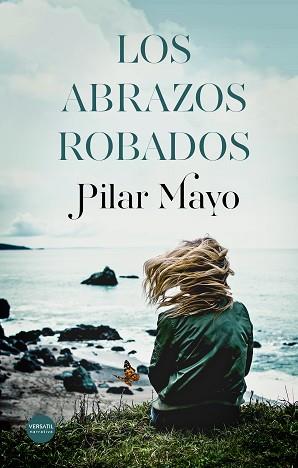 LOS ABRAZOS ROBADOS | 9788417451370 | MAYO,PILAR | Libreria Geli - Librería Online de Girona - Comprar libros en catalán y castellano