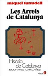 LES ARRELS DE CATALUNYA | 9788431618032 | TARRADELL,MIQUEL | Llibreria Geli - Llibreria Online de Girona - Comprar llibres en català i castellà