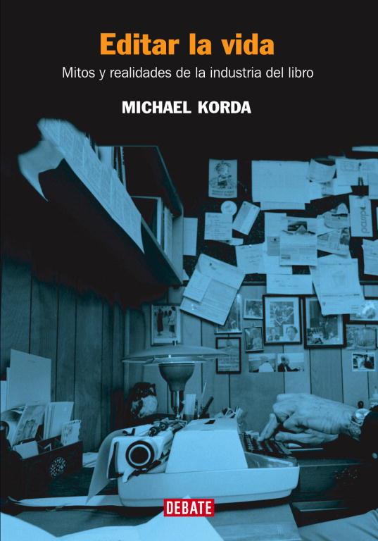 EDITAR LA VIDA | 9788483066188 | KORDA,MICHAEL | Llibreria Geli - Llibreria Online de Girona - Comprar llibres en català i castellà