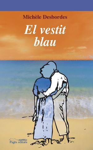 EL VESTIT BLAU | 9788497796736 | DESBORDES,MICHÈLE | Llibreria Geli - Llibreria Online de Girona - Comprar llibres en català i castellà