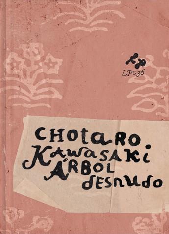 ÁRBOL DESNUDO | 9788419737243 | KAWASAKI, CHOTARO | Llibreria Geli - Llibreria Online de Girona - Comprar llibres en català i castellà