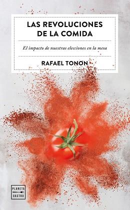 LAS REVOLUCIONES DE LA COMIDA | 9788408266365 | TONON,RAFAEL | Llibreria Geli - Llibreria Online de Girona - Comprar llibres en català i castellà