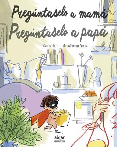 PREGÚNTASELO A MAMÁ.PREGÚNTASELO A PAPÁ | 9788498458176 | PETIT,CRISTINA | Libreria Geli - Librería Online de Girona - Comprar libros en catalán y castellano