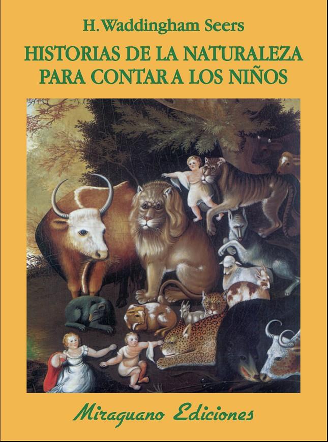 HISTORIAS DE LA NATURALEZA PARA CONTAR A LOS NIÑOS | 9788478133956 | WADDINGHAM SEERS,H. | Llibreria Geli - Llibreria Online de Girona - Comprar llibres en català i castellà