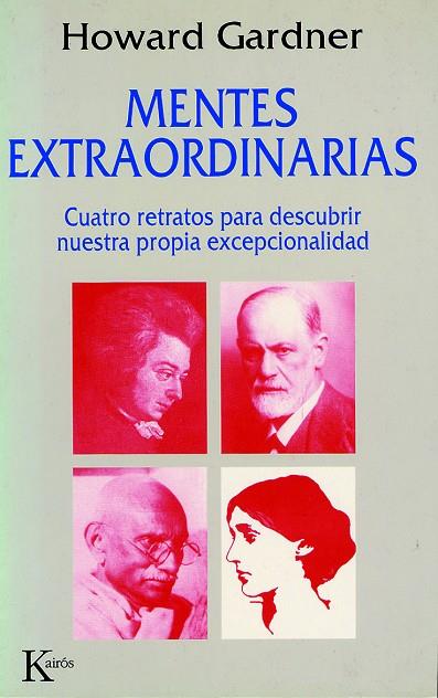 MENTES EXTRAORDINARIAS | 9788472454484 | GARDNER,HOWARD | Libreria Geli - Librería Online de Girona - Comprar libros en catalán y castellano
