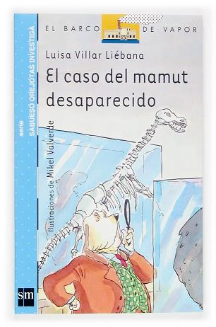 EL CASO DEL MAMUT DESAPARECIDO | 9788434838062 | VILLAR LIEBANA,LUISA | Llibreria Geli - Llibreria Online de Girona - Comprar llibres en català i castellà