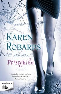 PERSEGUIDA | 9788498727067 | ROBARDS,KAREN | Libreria Geli - Librería Online de Girona - Comprar libros en catalán y castellano