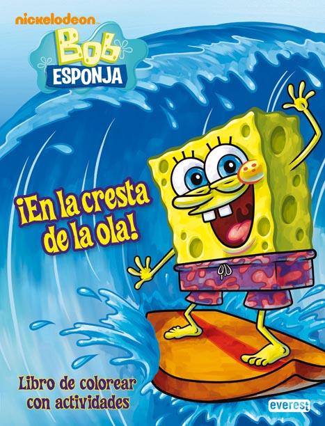 BOB ESPONJA.EN LA CRESTA DE LA OLA | 9788444165691 | Llibreria Geli - Llibreria Online de Girona - Comprar llibres en català i castellà