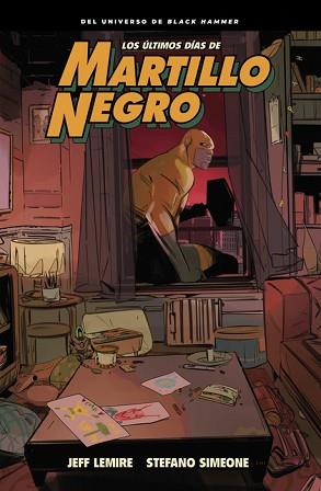 LOS ÚLTIMOS DÍAS DE MARTILLO NEGRO | 9788419670991 | LEMIRE, JEFF/SIMEONE, STEFANO | Llibreria Geli - Llibreria Online de Girona - Comprar llibres en català i castellà