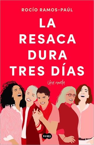 LA RESACA DURA TRES DÍAS | 9788491299295 | RAMOS-PAÚL, ROCÍO | Llibreria Geli - Llibreria Online de Girona - Comprar llibres en català i castellà