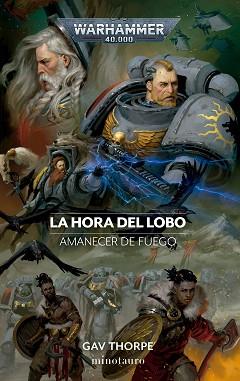 AMANECER DE FUEGO Nº 03.LA HORA DEL LOBO | 9788445015131 | THORPE,GAV | Llibreria Geli - Llibreria Online de Girona - Comprar llibres en català i castellà