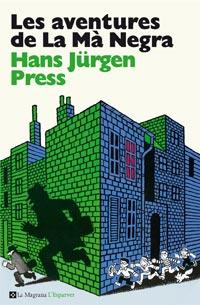 LES AVENTURES DE LA MA NEGRA | 9788482649849 | JURGEN PRESS,HANS | Llibreria Geli - Llibreria Online de Girona - Comprar llibres en català i castellà