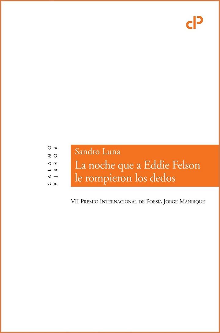 LA NOCHE QUE A EDDIE FELSON LE ROMPIERON LOS DEDOS | 9788419964083 | LUNA,SANDRO | Llibreria Geli - Llibreria Online de Girona - Comprar llibres en català i castellà