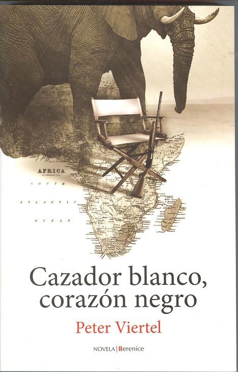 CAZADOR BLANCO,CORAZON NEGRO | 9788496756618 | VIERTEL,PETER | Libreria Geli - Librería Online de Girona - Comprar libros en catalán y castellano