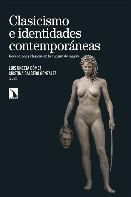 CLASICISMO E IDENTIDADES CONTEMPORÁNEAS | 9788410670617 | UNCETA GÓMEZ, LUIS/SALCEDO GONZÁLEZ, CRISTINA | Llibreria Geli - Llibreria Online de Girona - Comprar llibres en català i castellà