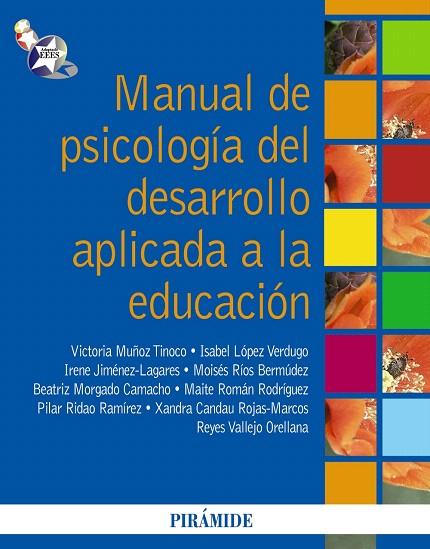 MANUAL DE PSICOLOGIA DEL DESARROLLO APLICADA A LA EDUCACION | 9788436825374 | MUÑOZ,VICTORIA/LOPEZ,ISABEL/JIMENEZ,IRENE | Llibreria Geli - Llibreria Online de Girona - Comprar llibres en català i castellà