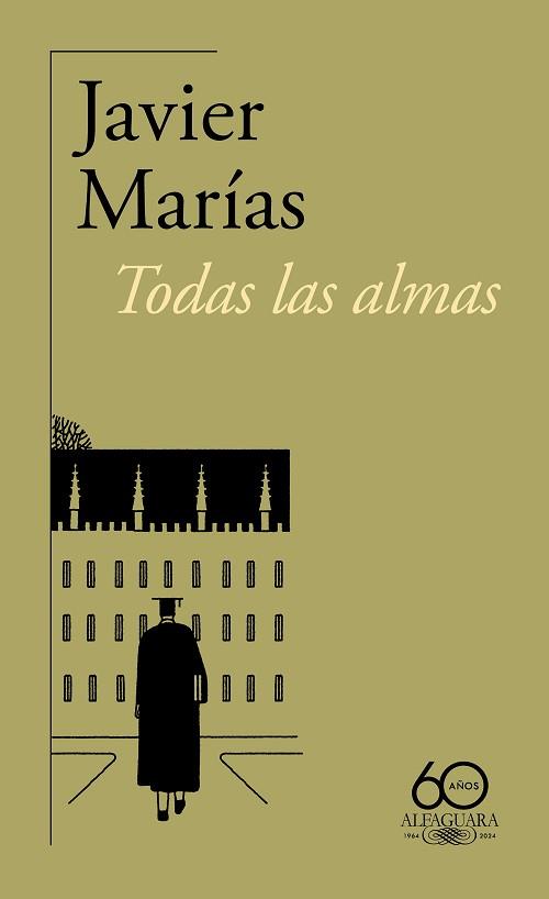 TODAS LAS ALMAS (60 ANIVERSARIO) | 9788420478388 | MARÍAS, JAVIER | Libreria Geli - Librería Online de Girona - Comprar libros en catalán y castellano