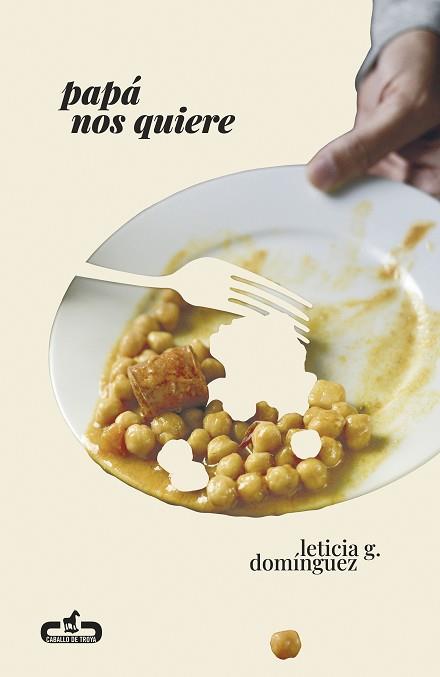 PAPÁ NOS QUIERE | 9788417417642 | G. DOMÍNGUEZ,LETICIA | Libreria Geli - Librería Online de Girona - Comprar libros en catalán y castellano