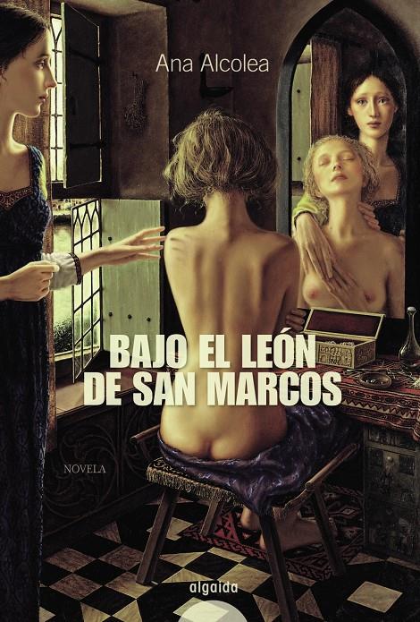 BAJO EL LEON DE SAN MARCOS | 9788498772241 | ALCOLEA,ANA | Llibreria Geli - Llibreria Online de Girona - Comprar llibres en català i castellà