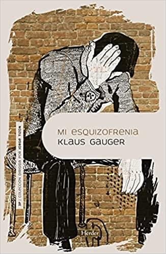 MI ESQUIZOFRENIA | 9788425442889 | GAUGER, KLAUS | Llibreria Geli - Llibreria Online de Girona - Comprar llibres en català i castellà