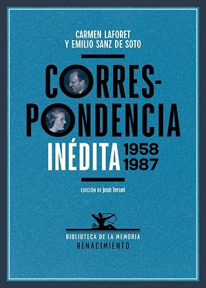 CORRESPONDENCIA INÉDITA(1958-1987) | 9788419791108 | LAFORET,CARMEN/SANZ DE SOTO, EMILIO | Libreria Geli - Librería Online de Girona - Comprar libros en catalán y castellano
