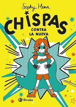 CHISPAS 2.CHISPAS CONTRA LA NUEVA | 9788469663356 | HENN,SOPHY | Llibreria Geli - Llibreria Online de Girona - Comprar llibres en català i castellà