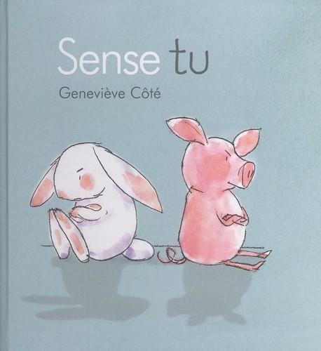 SENSE TU | 9788415206859 | CÔTÉ,GENEVIÈVE | Llibreria Geli - Llibreria Online de Girona - Comprar llibres en català i castellà