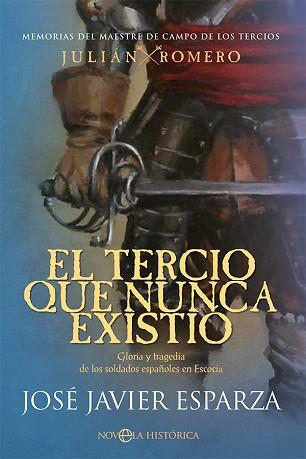 EL TERCIO QUE NUNCA EXISTIÓ | 9788413842684 | ESPARZA,JOSÉ JAVIER | Llibreria Geli - Llibreria Online de Girona - Comprar llibres en català i castellà