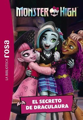 LA BIBLIOTECA ROSA.MONSTER HIGH-2.EL SECRETO DE DRACULAURA | 9788419804600 | Llibreria Geli - Llibreria Online de Girona - Comprar llibres en català i castellà