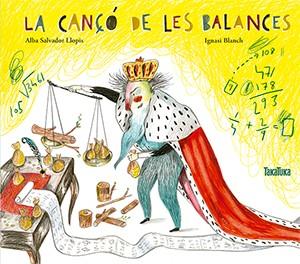 LA CANÇÓ DE LES BALANCES (TD) | 9788416003501 | SALVADOR LLOPIS,ALBA/BLANCH,IGNASI | Libreria Geli - Librería Online de Girona - Comprar libros en catalán y castellano