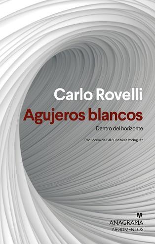 AGUJEROS BLANCOS | 9788433927477 | ROVELLI, CARLO | Llibreria Geli - Llibreria Online de Girona - Comprar llibres en català i castellà