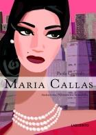 MARIA CALLAS | 9788484833512 | CAPRIOLO,PAOLA | Llibreria Geli - Llibreria Online de Girona - Comprar llibres en català i castellà