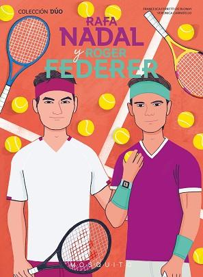 RAFA NADAL Y ROGER FEDERER | 9788419095640 | FERRETTI DE BLONAY, FRANCESCA | Llibreria Geli - Llibreria Online de Girona - Comprar llibres en català i castellà