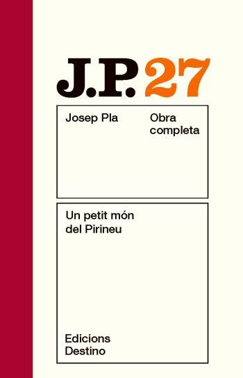 OBRA COMPLETA JOSEP PLA-27.UN PETIT MON DEL PRINEU  | 9788497101677 | PLA,JOSEP | Llibreria Geli - Llibreria Online de Girona - Comprar llibres en català i castellà