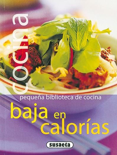 COCINA BAJA EN CALORIAS (PEQUEÑA BIBLIOTECA DE COCINA) | 9788430559565 | Llibreria Geli - Llibreria Online de Girona - Comprar llibres en català i castellà