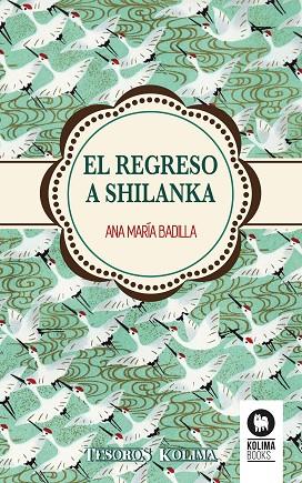 EL REGRESO A SHILANKA | 9788416364770 | BADILLA,ANA MARÍA | Llibreria Geli - Llibreria Online de Girona - Comprar llibres en català i castellà