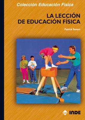 LA LECCION DE EDUCACION FISICA | 9788495114495 | SENERS,PATRICK | Libreria Geli - Librería Online de Girona - Comprar libros en catalán y castellano
