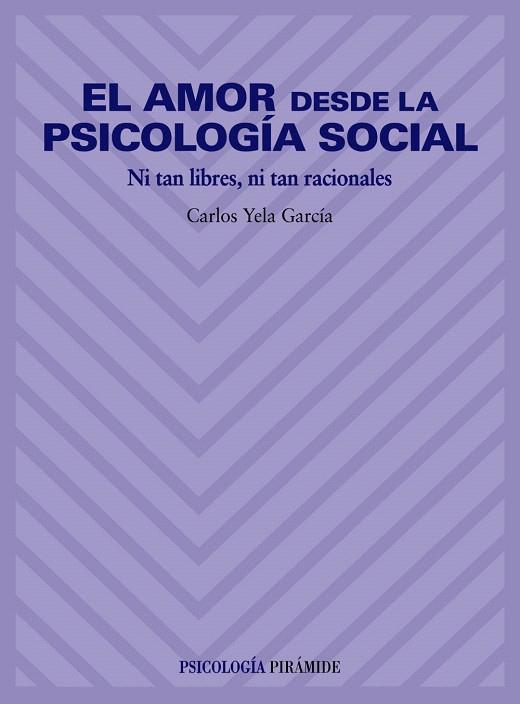 EL AMOR DESDE LA PSICOLOGIA SOCIAL | 9788436814484 | YELA,CARLOS | Llibreria Geli - Llibreria Online de Girona - Comprar llibres en català i castellà